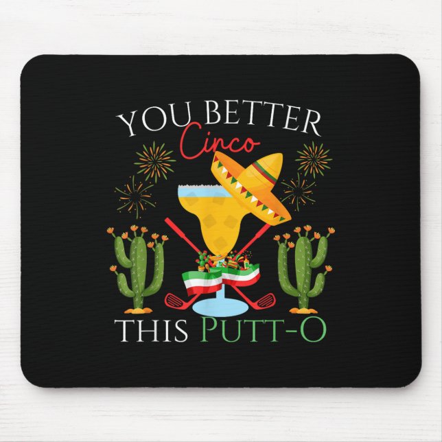 Cinco De Mayo Golf Golfer Drink Margaritas Tequ Mousepad (Vorne)