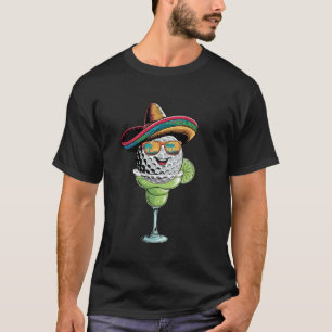 Cinco De Mayo Golfball Mit Sombrero Margarita Go T-Shirt