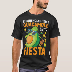 Cinco De Mayo Holy Guacamole Meican Party Lasse Fi T-Shirt