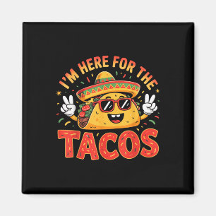 Cinco de Mayo I'm hier für das Tacos Funny Mex Magnet