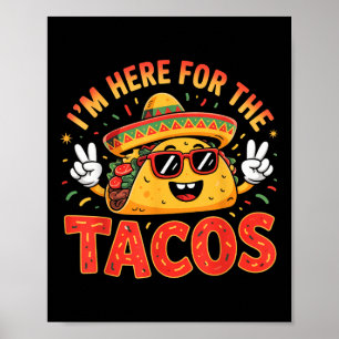 Cinco de Mayo I'm hier für das Tacos Funny Mex Poster