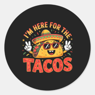Cinco de Mayo I'm hier für das Tacos Funny Mex Runder Aufkleber