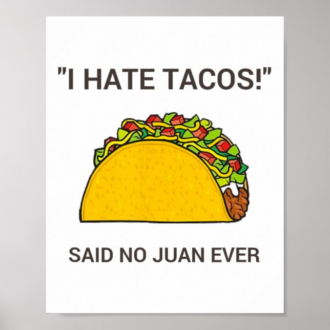 Cinco De Mayo I Hate Tacos sagte nie Juan Poster (Vorne)