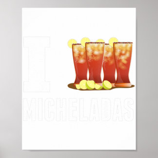 Cinco De Mayo I Liebe Micheladas Mexican Alcohol Poster