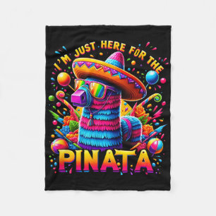 Cinco De Mayo Ich bin nur wegen der Piñata hier Me Fleecedecke
