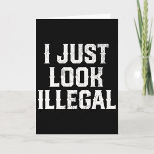 Cinco De Mayo ich sehe einfach illegal aus Mexikan Karte
