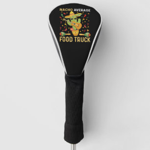 Cinco De Mayo Koch Nacho Average Food Truck Golf Headcover