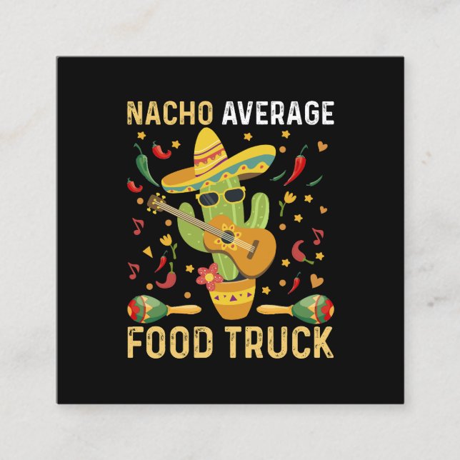 Cinco De Mayo Koch Nacho Average Food Truck Quadratische Visitenkarte (Vorderseite)
