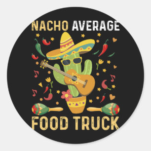 Cinco De Mayo Koch Nacho Average Food Truck Runder Aufkleber