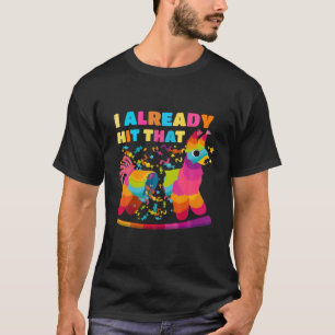Cinco de Mayo Kostüm I bereits getroffen, dass Pi T-Shirt