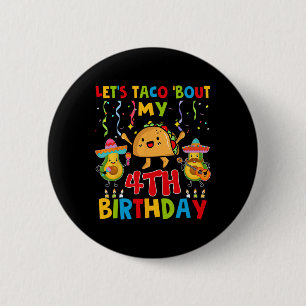 Cinco De Mayo Lasst uns Taco über meinen 4. Geburt Button