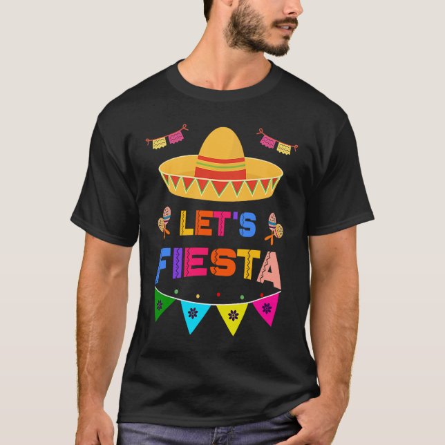 Cinco De Mayo Let's Fiesta Cactus Sombrero Hat T-Shirt (Vorderseite)