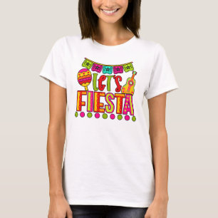 CINCO DE MAYO LET'S FIESTA T-Shirt