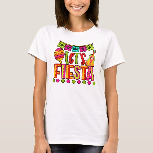 CINCO DE MAYO LET'S FIESTA T-Shirt (Vorderseite)
