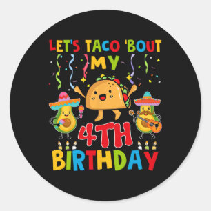 Cinco De Mayo Let's Taco Bout My 4. Geburtstag Tod Runder Aufkleber