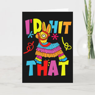Cinco De Mayo Lustige Ideen Ich Würde Auf Den Pina Karte
