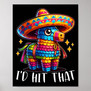 Cinco De Mayo Lustige Ideen Ich würde diesen Pinat Poster