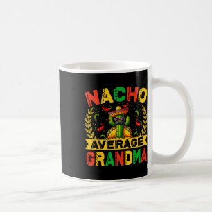 Cinco De Mayo Lustige Nacho Durchschnittliche Oma Kaffeetasse