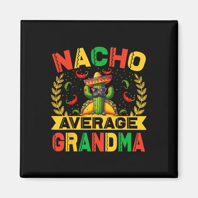 Cinco De Mayo Lustiger Nacho Durchschnittliche Oma Magnet (Vorne)