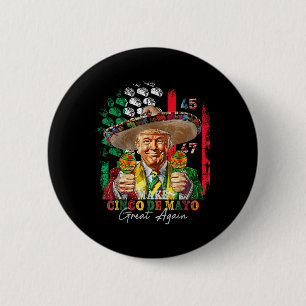 Cinco De Mayo Make Cinco De Mayo Wieder Trump Button