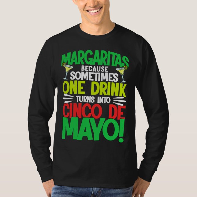 Cinco De Mayo Margaritas Because 5 De Mayo T-Shirt (Vorderseite)