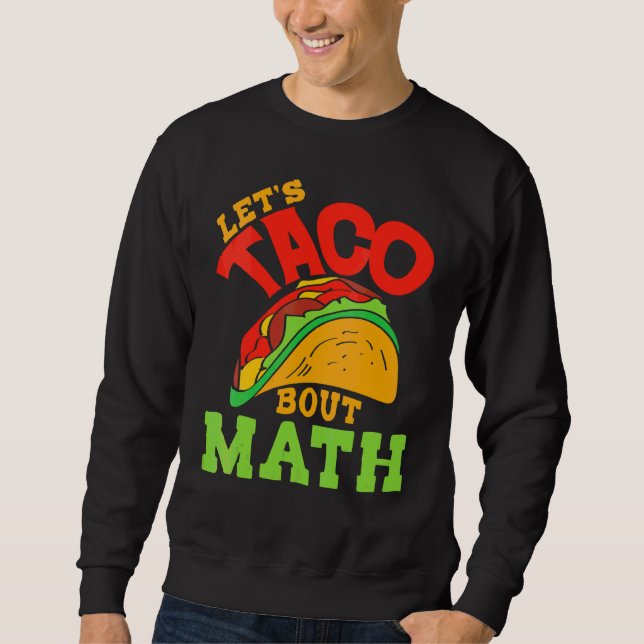 Cinco De Mayo Math Club Taco über Mathemat Sweatshirt (Vorderseite)