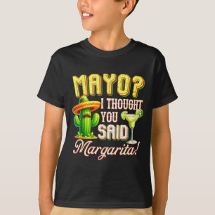Cinco de mayo mayo dachte ich, dass du gesagt hast T-Shirt