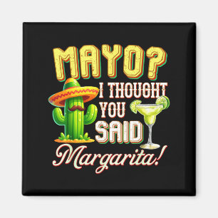 Cinco de mayo mayo dachte ich sagte margarita kakt magnet