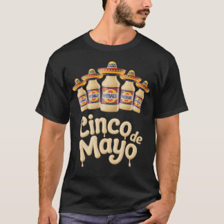 Cinco De Mayo Mayonnaise Sombrero Lustiger Mexikan T-Shirt