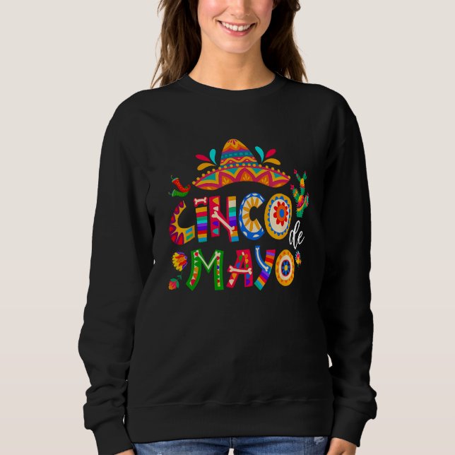 Cinco De Mayo Mexican Fiesta 5 De Mayo Men Women Sweatshirt (Vorderseite)