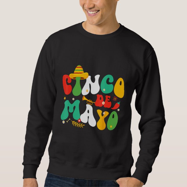 Cinco De Mayo Mexican Fiesta celebrate 5 De Mayo M Sweatshirt (Vorderseite)