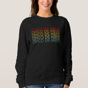 Cinco De Mayo Mexican Retro Sweatshirt