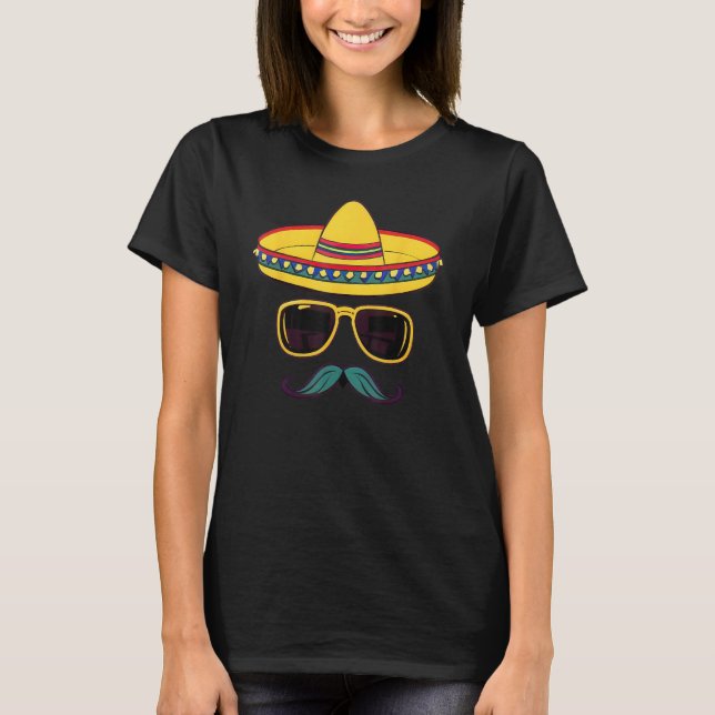Cinco De Mayo Mexican Sombrero Face Sunglasses 3 T-Shirt (Vorderseite)