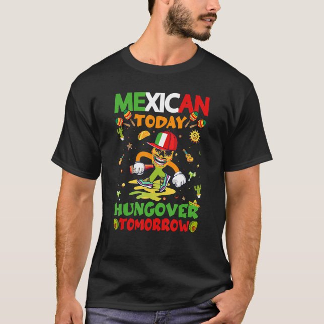 Cinco De Mayo Mexikaner heute Hunger Morgen Mexiko T-Shirt (Vorderseite)