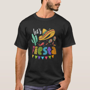 Cinco De Mayo Mexikanischer Sombrero Kaktus Lasst  T-Shirt