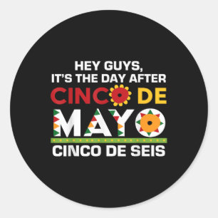 Cinco De Mayo Mexikanisches Party Cinco De Seis Me Runder Aufkleber