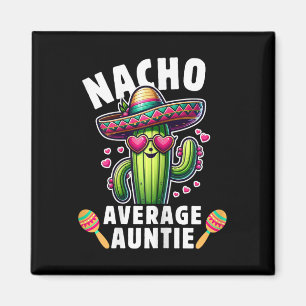 Cinco De Mayo Mexiko Familie Frauen Tante Nacho Magnet