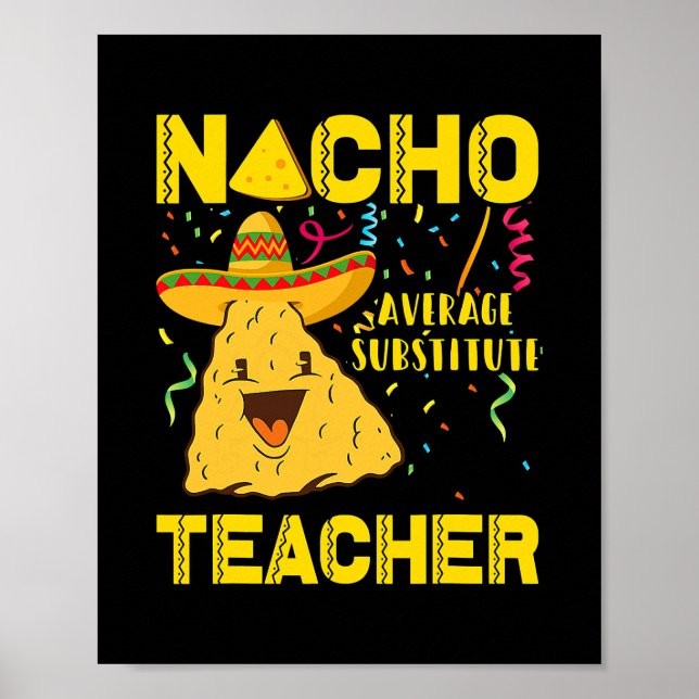 Cinco De Mayo Nacho Average Ersatzlehrer Poster (Vorne)