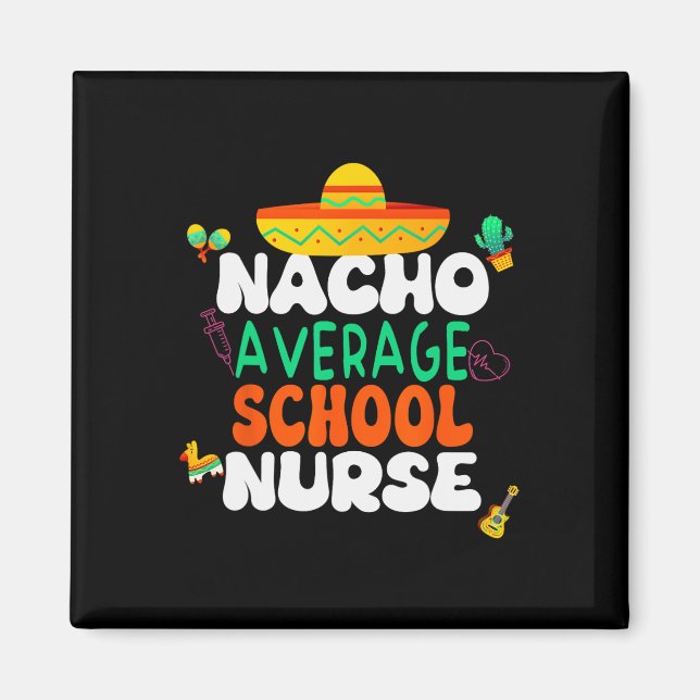 Cinco De Mayo Nacho Durchschnittliche Schulkranken Magnet (Vorne)