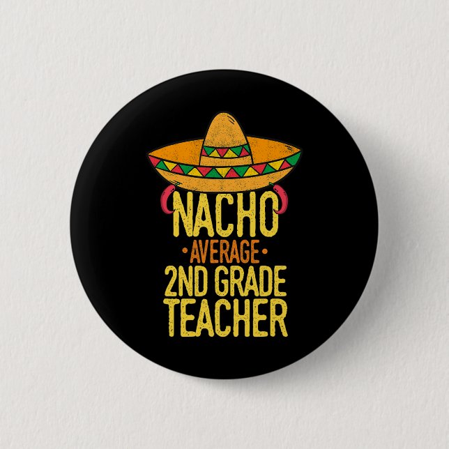 Cinco De Mayo Nacho Durchschnittlicher Lehrer der  Button (Vorderseite)