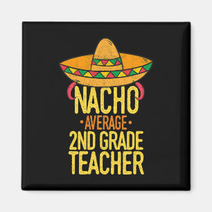 Cinco De Mayo Nacho Durchschnittlicher Lehrer der Magnet