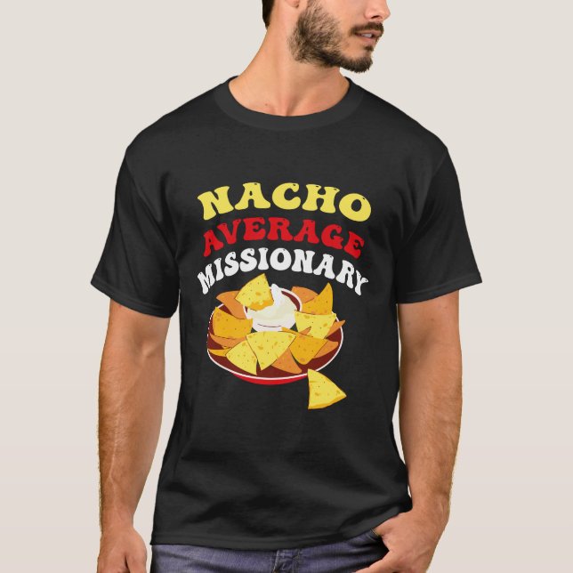 Cinco De Mayo Nacho Durchschnittlicher Missionar M T-Shirt (Vorderseite)