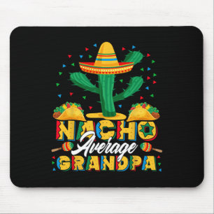 Cinco De Mayo Nacho Durchschnittlicher Opa Nachos  Mousepad