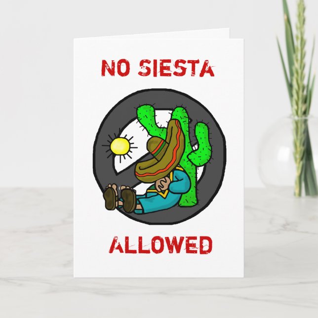 Cinco de Mayo "No Siesta Zulässige" Grußkarte Karte (Vorderseite)