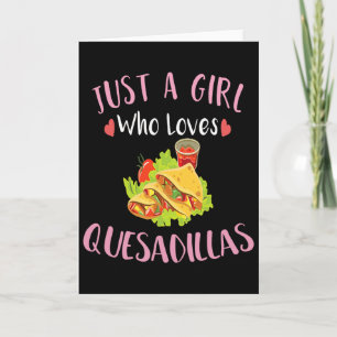 Cinco De Mayo Nur Ein Mädchen Das Quesadillas Lieb Karte