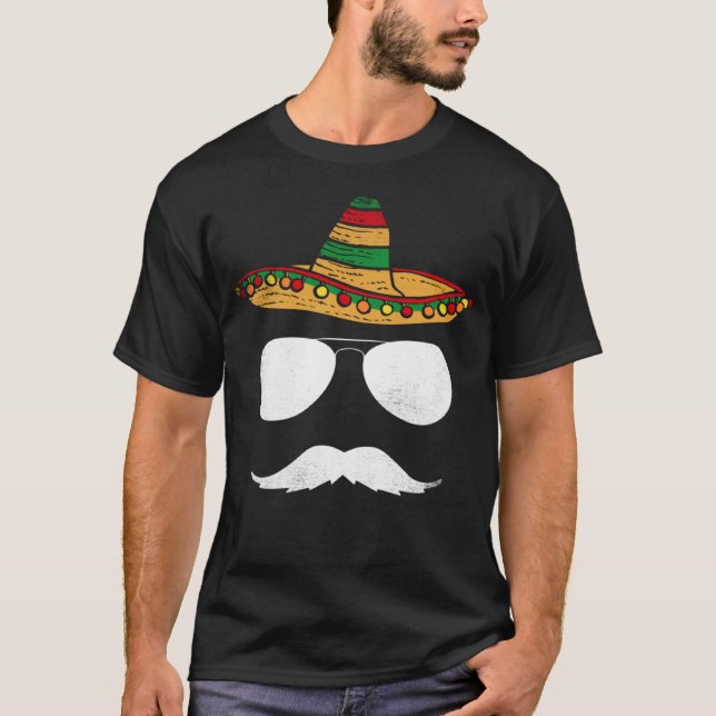 Cinco De Mayo Sombrero Mustache Face Sunglasses Me T-Shirt (Vorderseite)