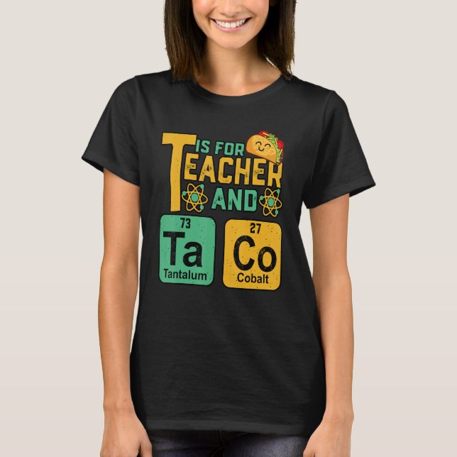 Cinco De Mayo T Is For Teacher & Tacos Funny Mexic T-Shirt (Vorderseite)