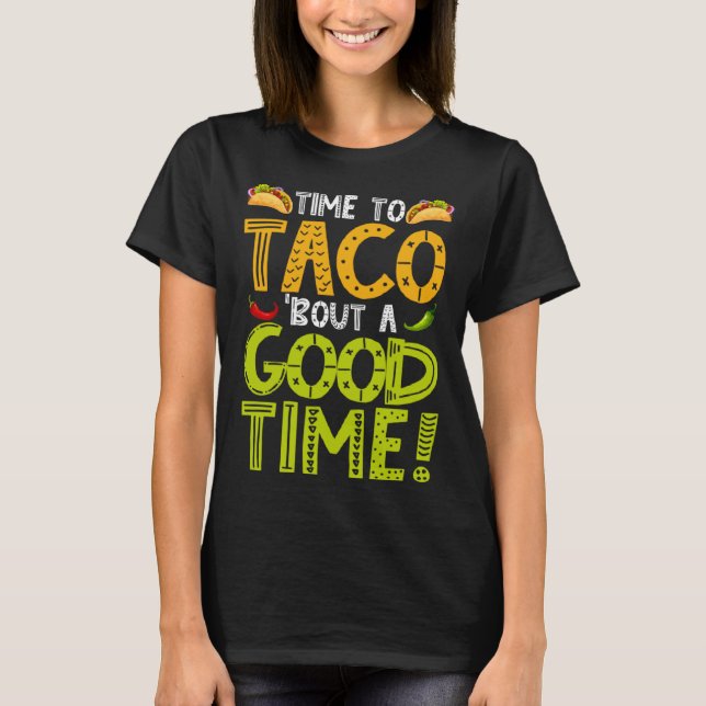 Cinco De Mayo Taco Bout A Good Time Fiesta 5 De Ma T-Shirt (Vorderseite)