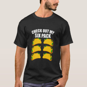 Cinco De Mayo Taco Karo Out My Six Pack Taci Mexi T-Shirt
