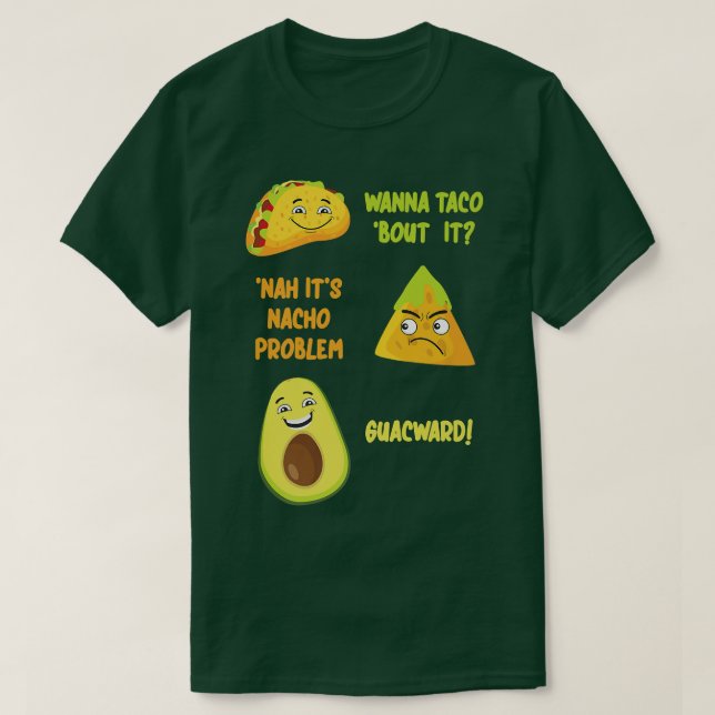 Cinco De Mayo Taco Nacho Avocado Joke Spaß Gu T-Shirt (Design vorne)
